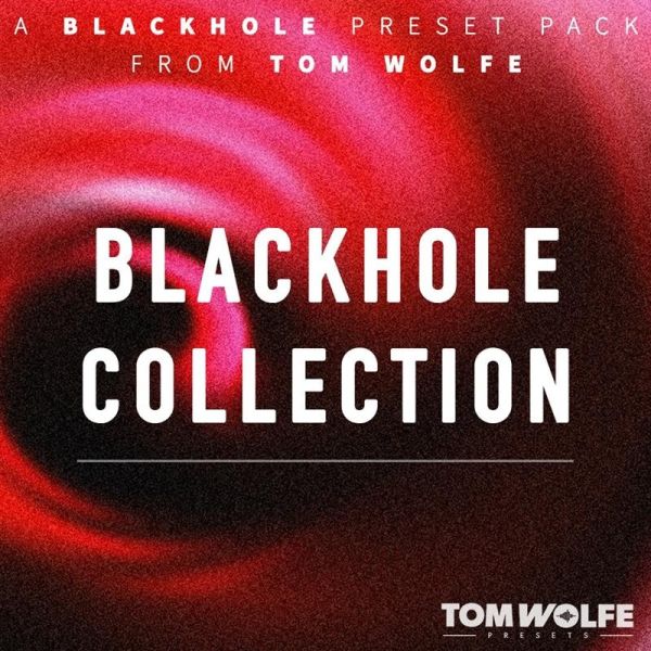 Tom Wolfe Blackhole Collection - Preset-Sammlung für Eventide Blackhole - Download