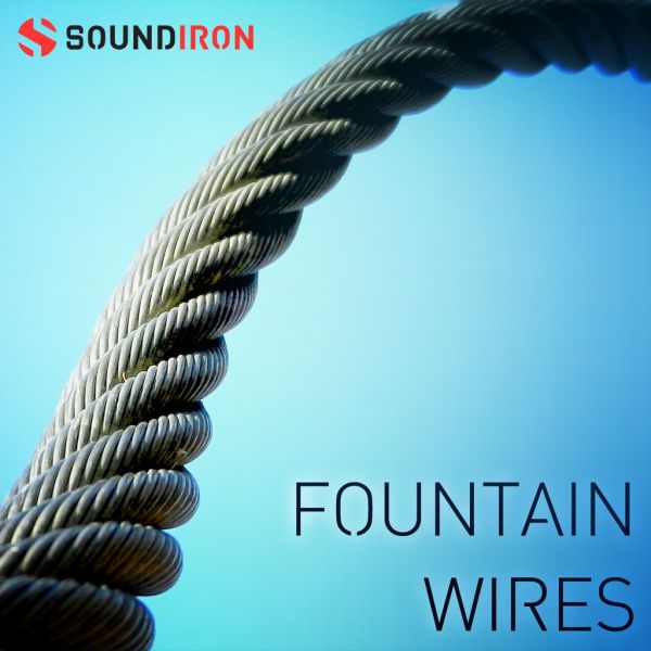 Soundiron Fountain Wires - experimentelles Instrument aus gestimmten Stahlseilen für Kontakt - Download