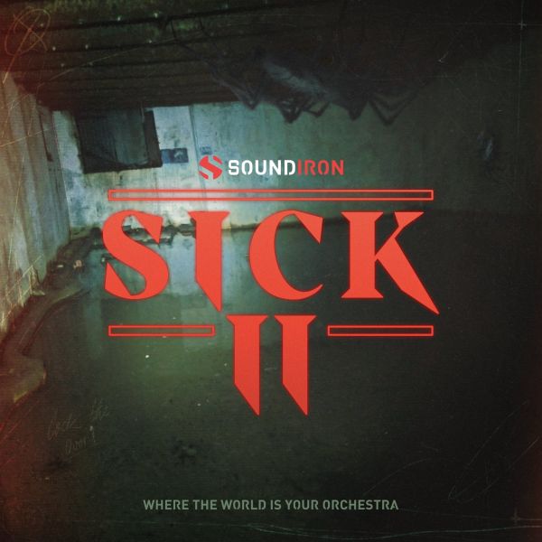 Soundiron Sick 2 - paranormale Horror-Soundeffekte für Kontakt - Download